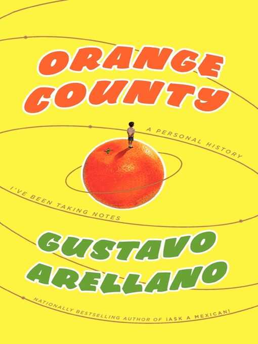Title details for Orange County by Gustavo Arellano - Available